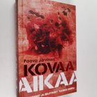 Paavo Järvinen : Kovaa aikaa : Erään punakaartilaisen kok... - pikkukuva 1