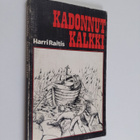 Harri Raitis : Kadonnut kalkki : kertomus tytöille ja poj... - pikkukuva 1