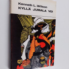 Kenneth L. Wilson : Kyllä jumala voi - pikkukuva 1