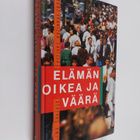 Jorma Laulaja : Elämän oikea ja väärä : Eettiset valinnat... - pikkukuva 1