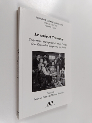 Le verbe et l'exemple : colporteurs et propagandistes en ...
