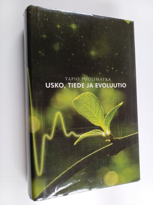 Tapio Puolimatka : Usko, tiede ja evoluutio