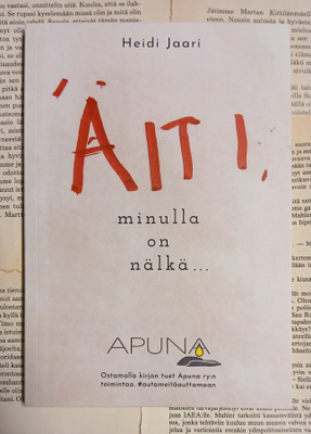 Heidi Jaari - Äiti, minulla on nälkä... (nid.)