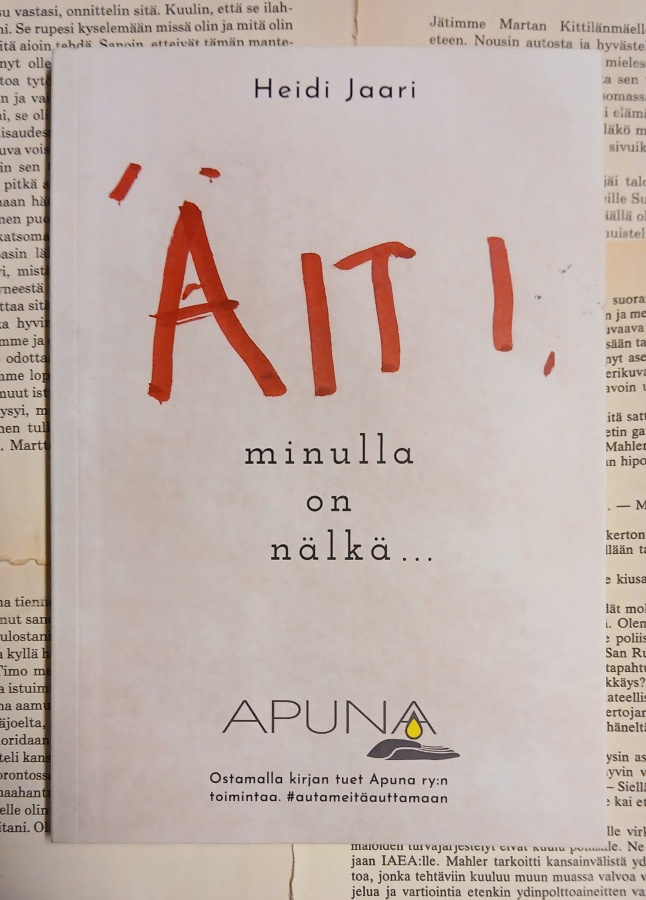 Heidi Jaari - Äiti, minulla on nälkä... (nid.)
