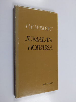 Hans E. Wislöff : Jumalan hoivassa