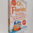Craig Pittman : Oh, Florida! - How America's Weirdest Sta... - pikkukuva 1
