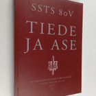 Tiede ja ase : Suomen sotatieteellisen seuran vuosijulkai... - pikkukuva 1