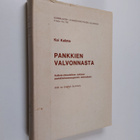 Kai Kalima : Pankkien valvonnasta : Hallinto-oikeudelline... - pikkukuva 1