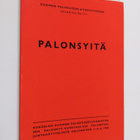 Palonsyitä : Suomen palosuojeluyhdistyksen palonsyynäytte... - pikkukuva 1