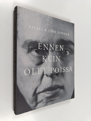 Rafael Donner : Ennen kuin olet poissa : kirjeitä pojalta...