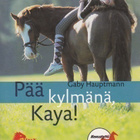 Gaby Hauptmann: Pää kylmänä, Kaya! - pikkukuva 1