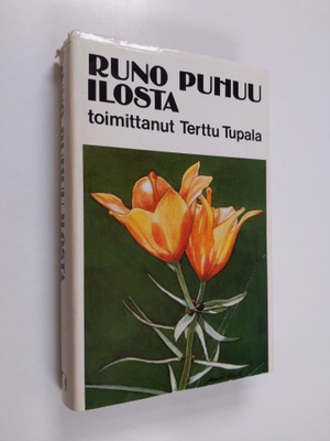 Terttu (toim.) Tupala : Runo puhuu ilosta