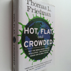 Thomas L. Friedman : Hot, flat and crowded : why the worl... - pikkukuva 1