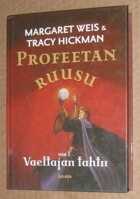^o^ Weis & Hickman : Profeetan ruusu 1 - vaeltajan tahto