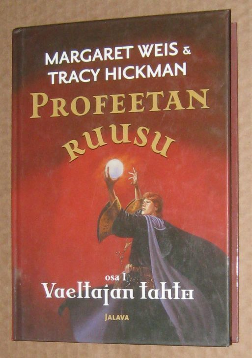 ^o^ Weis & Hickman : Profeetan ruusu 1 - vaeltajan tahto