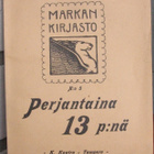Thomas W. Lawson: Perjantaina 13 p:nä, Kaatra 1907. 173 s. - pikkukuva 1