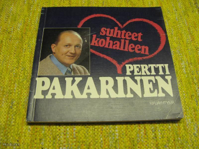 Pertti Pakarinen: Suhteet kohalleen v.-77.