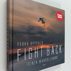 Pekka Hyysalo : Fight back : toinen mahdollisuus (signeer... - pikkukuva 1