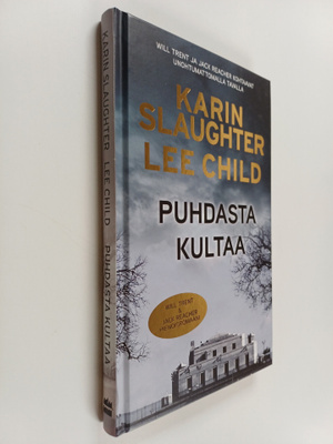 Karin Slaughter ym. : Puhdasta kultaa