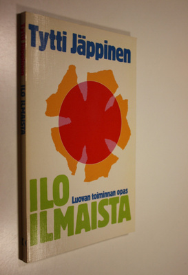 Tytti Jäppinen : Ilo ilmaista : luovan toiminnan opas