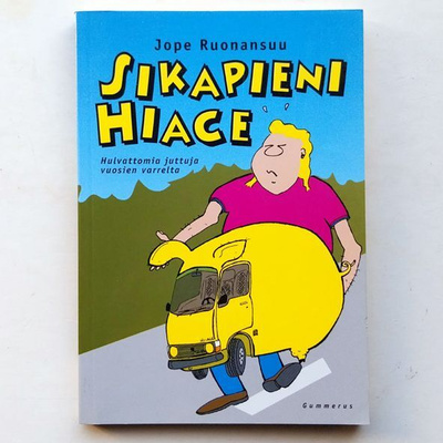 Jope Ruonansuu: Sikapieni Hiace