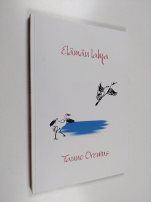 Tauno Orenius : Elämän lahja (signeerattu)