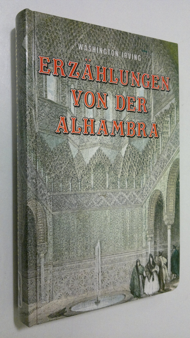 Washington Irving : Erzaehlungen von der Alhambra