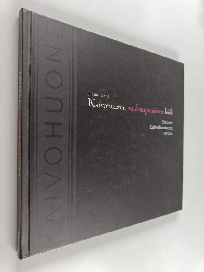 Jaana Rinne : Kaivopuiston vaaleanpunainen leidi : iloise...