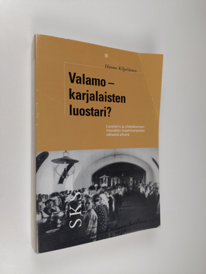 Hannu Kilpeläinen : Valamo - karjalaisten luostari : luos...