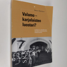 Hannu Kilpeläinen : Valamo - karjalaisten luostari : luos... - pikkukuva 1