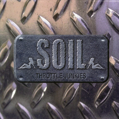 Soil - Throttle Junkies (CD) VG+!!