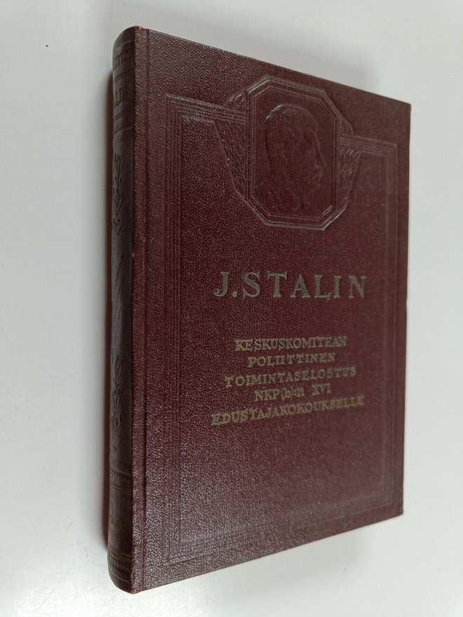 J. V. Stalin : Keskuskomitean poliittinen toimintaselostu...