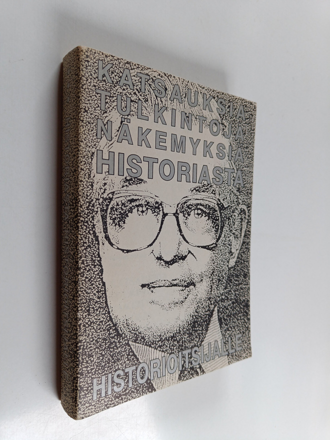 Katsauksia tulkintoja näkemyksiä historiasta historioitsi...