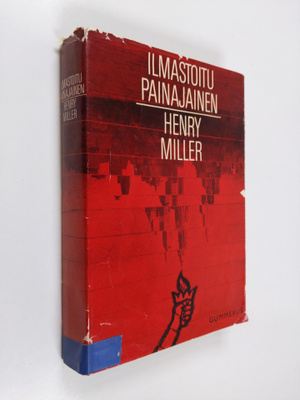 Henry Miller : Ilmastoitu painajainen
