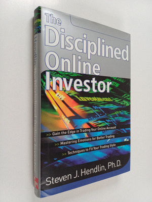 Steven J. Hendlin : The disciplined online investor