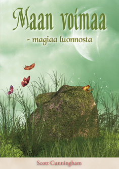 Scott Cunningham: Maan voimaa - magiaa luonnosta