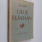 Isoäiti : Ulos elämään : kirja nuorille tytöille - pikkukuva 1