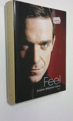 Chris Heath : Feel : Robbie Williamsin tarina