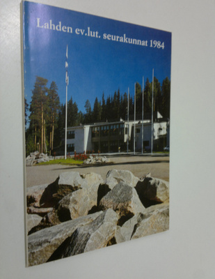 Lahden ev. lut. seurakunnat 1984 : toimintakertomus