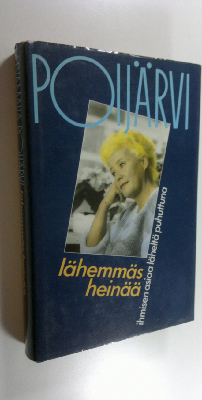 Eevamaija Poijärvi : Lähemmäs heinää