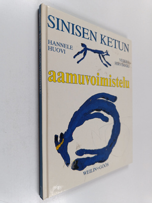 Hannele Huovi : Sinisen ketun aamuvoimistelu
