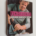 Gordon Ramsay : Pikaruokaa Gordon Ramsayn tapaan - pikkukuva 1