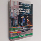Raastuvan penkiltä käräjäoikeuteen : tamperelaisia kaskuja - pikkukuva 1