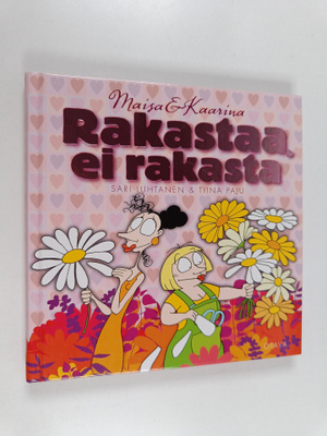 Sari Luhtanen : Rakastaa, ei rakasta