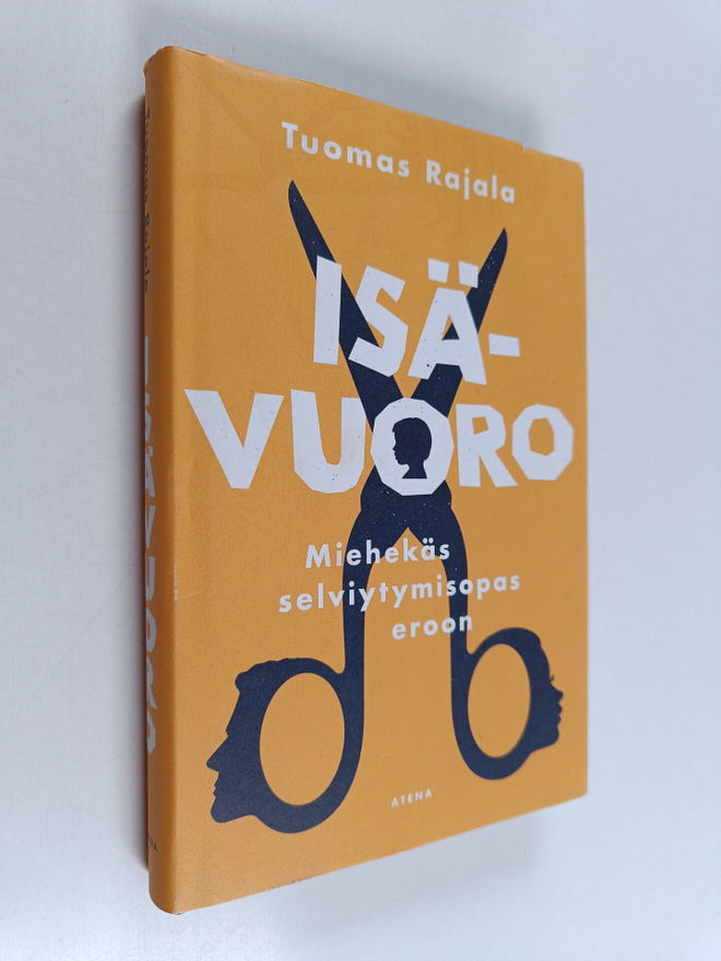 Tuomas Rajala : Isävuoro : miehekäs selviytymisopas eroon