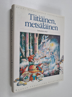 Tiitiäinen, metsäläinen : suomalaisia satuja
