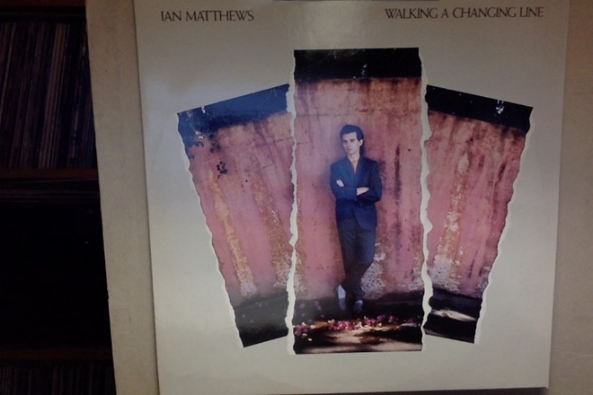 IAN MATTHEWS :: WALKING A CHANGING LINE :: VINYYLI  LP  1988