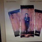 IAN MATTHEWS :: WALKING A CHANGING LINE :: VINYYLI  LP  1988 - pikkukuva 1