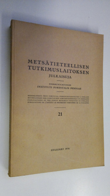 Metsätieteellisen tutkimuslaitoksen julkaisuja 21