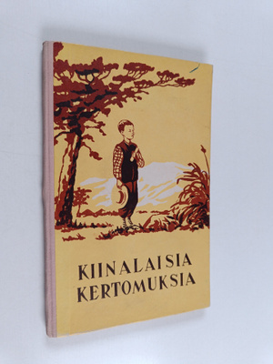 Sylvi (suom.) Nokelainen : Kiinalaisia kertomuksia